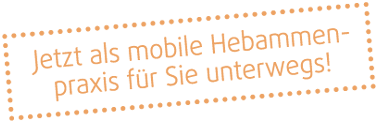 Jetzt als mobile Hebammenpraxis fr Sie unterwegs